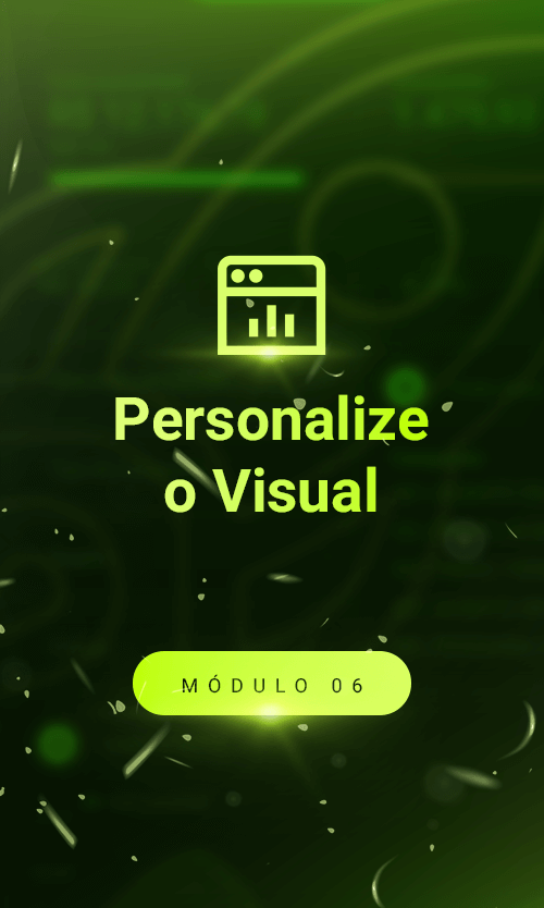 6Personalize o visual